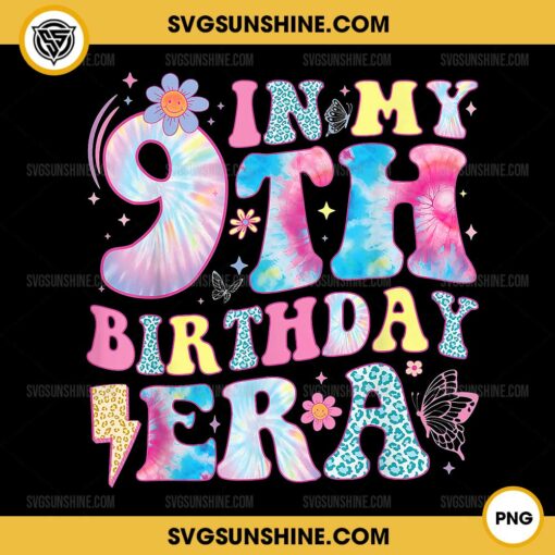 In My 9th Birthday Era PNG, Nine Birthday PNG, 9 Year Old Birthday PNG