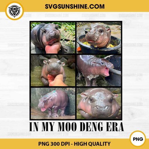 In My Moo Deng Era PNG, Moo Deng Lover PNG, Baby Pygmy Hippo Moo Deng PNG