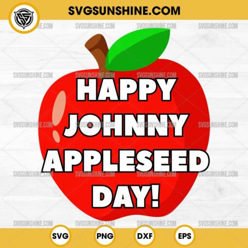 Happy Johnny Appleseed Day SVG, Apple Day SVG, Johnny Appleseed SVG