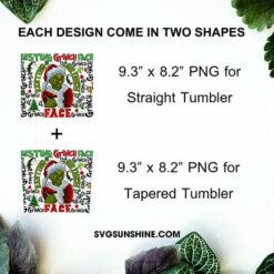 Resting Grinch Face Skinny Tumbler Design, Funny Grinch Christmas Tumbler Wrap PNG