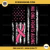 No One Fights Breast Cancer Alone PNG, American Flag Pink Ribbon PNG, Breast Cancer Awareness PNG