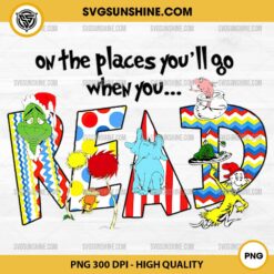 Dr Seuss PNG, Oh The Places You'll Go When You Read PNG