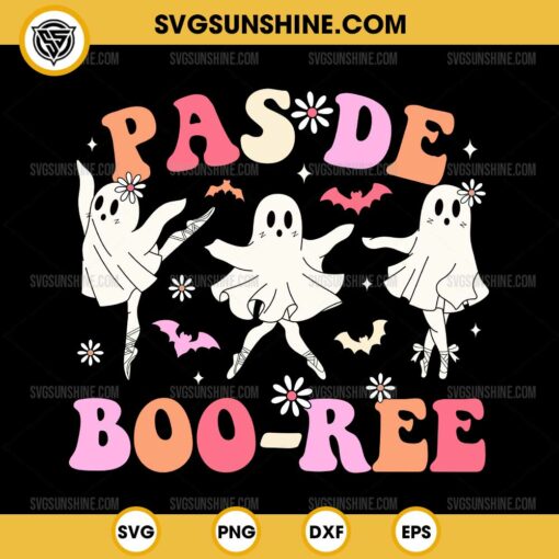 Pas De Boo-rée SVG, Ballet Dancer Ghost Halloween SVG PNG