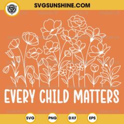 Flowers Every Child Matters SVG, Orange Day 2024 SVG, Flowers Orange SVG