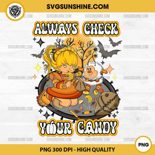 Rainbow Brite Halloween PNG, Always Check Your Candy PNG, Trick R Treat Quote PNG