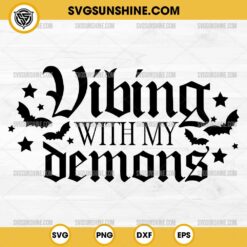 Silhouette Vibing With My Demons SVG, Dark Humor SVG, Sarcastic Sayings SVG, Gothic SVG, Demons SVG