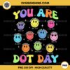 Smile Face Happy Dot Day PNG, You Are Dot Day PNG, Dot Day PNG Vector Clipart