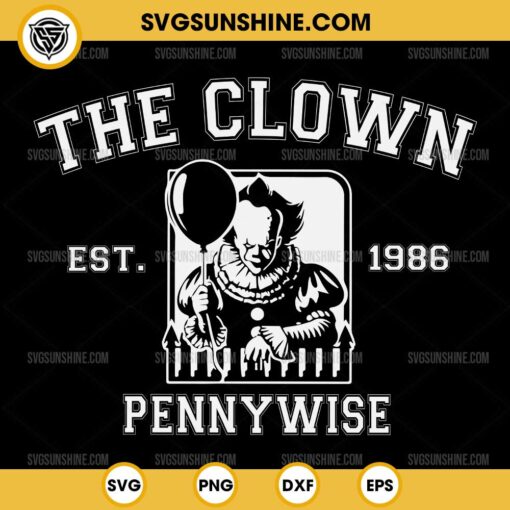 The Clown Est 1986 Pennywise SVG, It Horror Movie Halloween SVG, Pennywise SVG