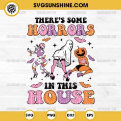 There's Some Horrors In This House SVG, Funny Girl Ghost SVG, Sexy Girl Halloween SVG