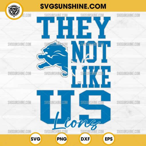 They Not Like Us Detroit Lions Football SVG PNG