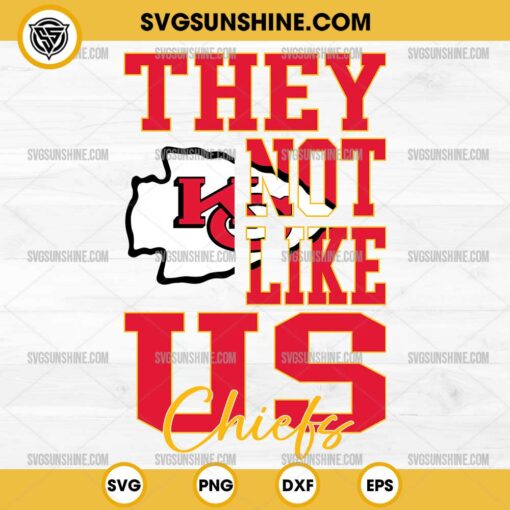 They Not Like Us Kansas City Chiefs Football SVG PNG