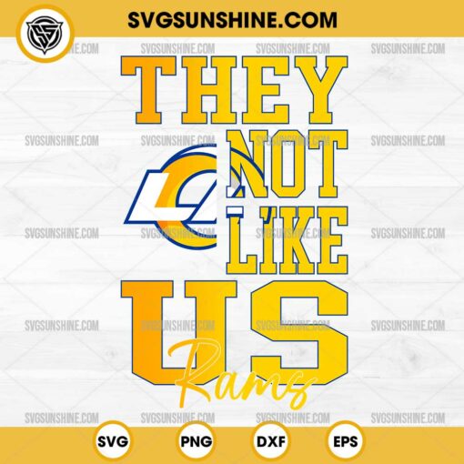 They Not Like Us Los Angeles Rams Football SVG PNG