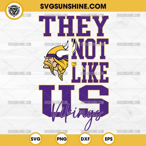 They Not Like Us Minnesota Vikings Football SVG PNG