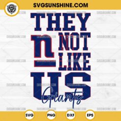 They Not Like Us New York Giants Football SVG PNG