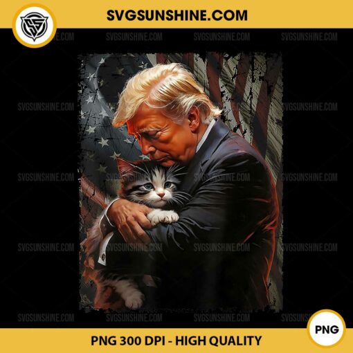 Trump Hugging an Orange Cat PNG File, Trump 2024 Make Cats Safe Again PNG