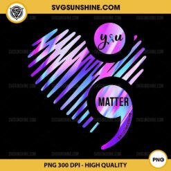 You Matter Suicide Prevention Awareness PNG File