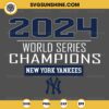 2024 World Series Champions New York Yankees SVG, World Series 2024 SVG, New York Yankees SVG