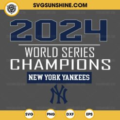 2024 World Series Champions New York Yankees SVG, World Series 2024 SVG, New York Yankees SVG