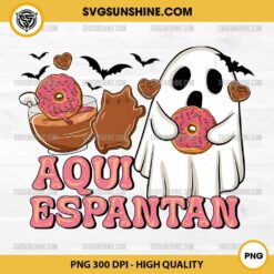 Aqui Espantan PNG File, Spanish Ghost Halloween PNG Sublimation