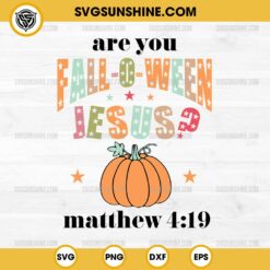 Are You Falloween Jesus SVG, Fall Christian SVG, Autumn Jesus SVG, Pumpkin Bible Verse SVG