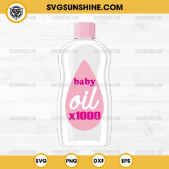 Baby Oil 1000 SVG, Funny Diddy Baby Oil 1000 Bottles SVG