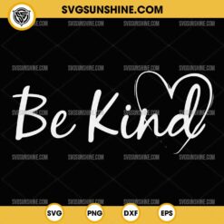 Be Kind Love Heart SVG