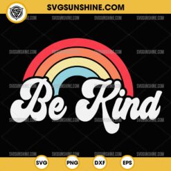 Be Kind Rainbow SVG