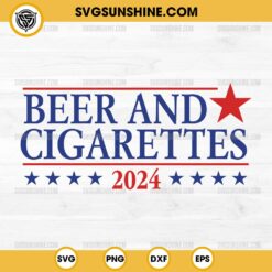 Beer And Cigarettes 2024 SVG PNG Cut File