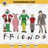 Christmas Friends SVG, Christmas Movie Characters SVG, Friends Christmas SVG