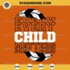 Every Child Matters With Feather SVG PNG DXF EPS