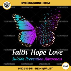 Faith Hope Love Suicide Prevention Awareness PNG