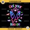 Get Your Boo On Neon Ghost Halloween PNG File