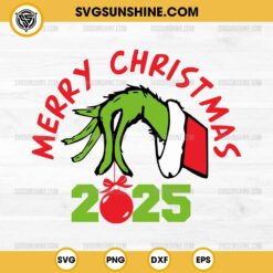 Grinch Hand Merry Christmas 2025 SVG, Grinch 2025 SVG, Grinch Hand Holding Ornament SVG