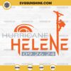 Hurricane Helene 2024 SVG, Storm Chaser SVG, Power Lineman SVG, Journeyman Lineman SVG