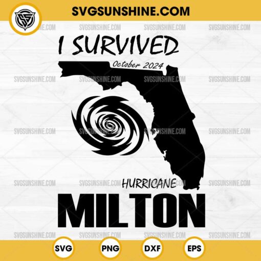 Hurricane Milton Survivor SVG, I Survived Hurricane Milton 2024 SVG