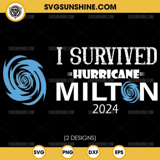 I Survived Hurricane Milton 2024 SVG, Hurricane Milton SVG, Survivor SVG, Florida Strong SVG