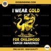 I Wear Gold For Childhood Cancer Awareness PNG