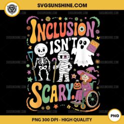 Inclusion Isn't Too Scary PNG