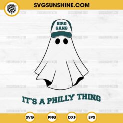 It's A Philly Thing SVG, Ghost Philly Football SVG, Bird Gang Eagle Ghost SVG