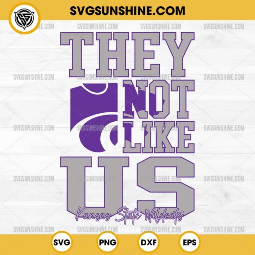 They Not Like Us Kansas State Wildcats Football SVG PNG File