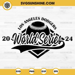 Los Angeles Dodgers 2024 World Series SVG, Los Angeles Dodgers 2024 SVG PNG Cricut Silhouette