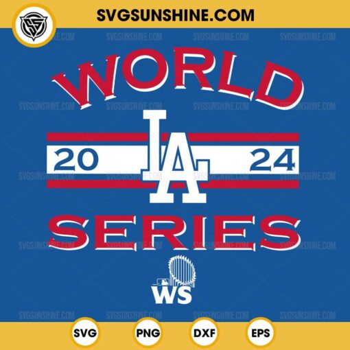 Los Angeles Dodgers 2024 World Series SVG Cut Files