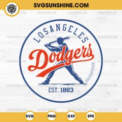 Los Angeles Dodgers EST 1883 SVG, Baseball SVG, Dodgers Baseball SVG