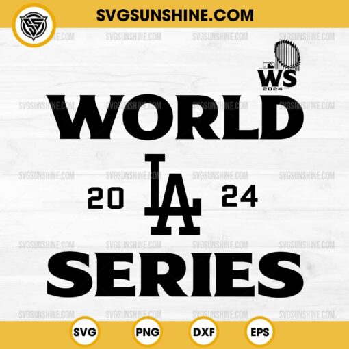 Los Angeles Dodgers World Series 2024 SVG PNG DXF EPS