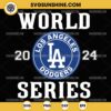 Los Angeles Dodgers World Series 2024 SVG, Dodgers World Series SVG, LA Dodgers Baseball SVG