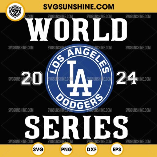 Los Angeles Dodgers World Series 2024 SVG, Dodgers World Series SVG, LA Dodgers Baseball SVG