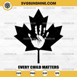 Maple Leaves Every Child Matters SVG, Orange Day SVG