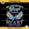 My Daughter's Wing Cover My Heart Suicide Awareness PNG