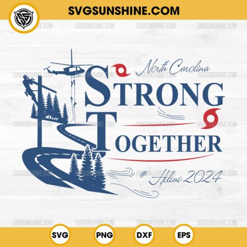 North Carolina Strong Together Hurricane Helene 2024 SVG, Pray for North Carolina SVG, Hurricane Relief SVG