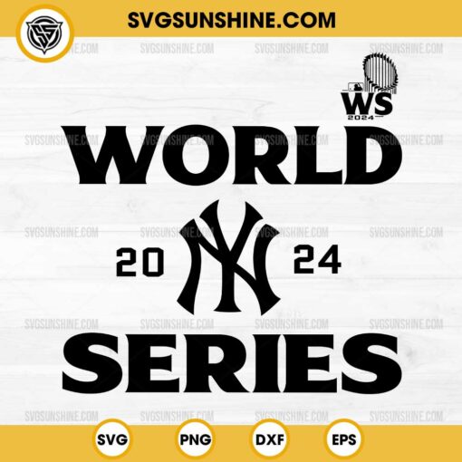 New York Yankees World Series 2024 SVG PNG DXF EPS